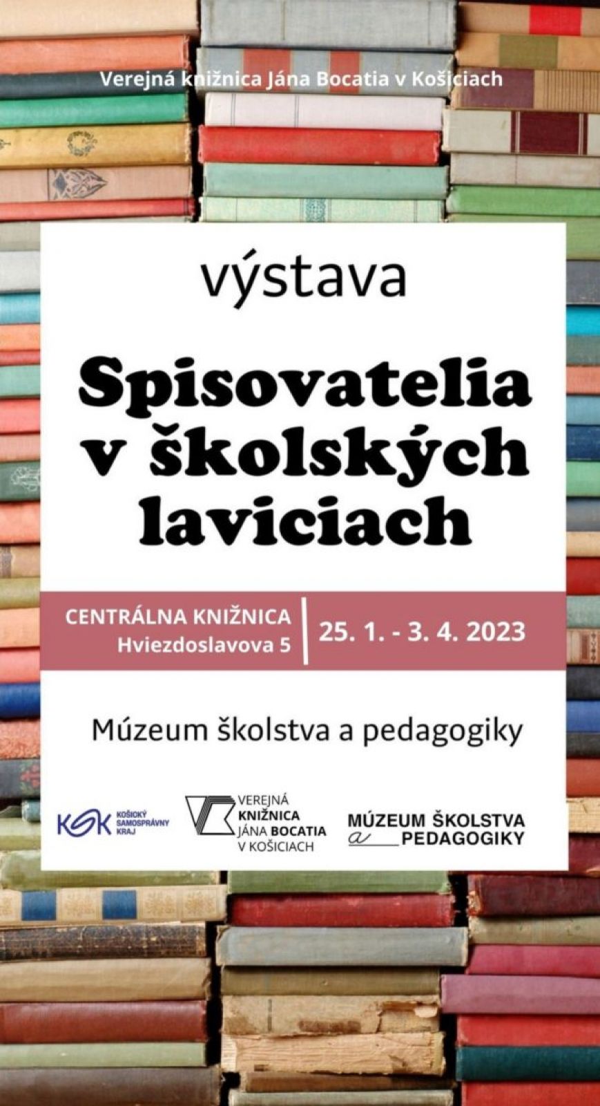 VÝSTAVA SPISOVATELIA V ŠKOLSKÝCH LAVICIACH