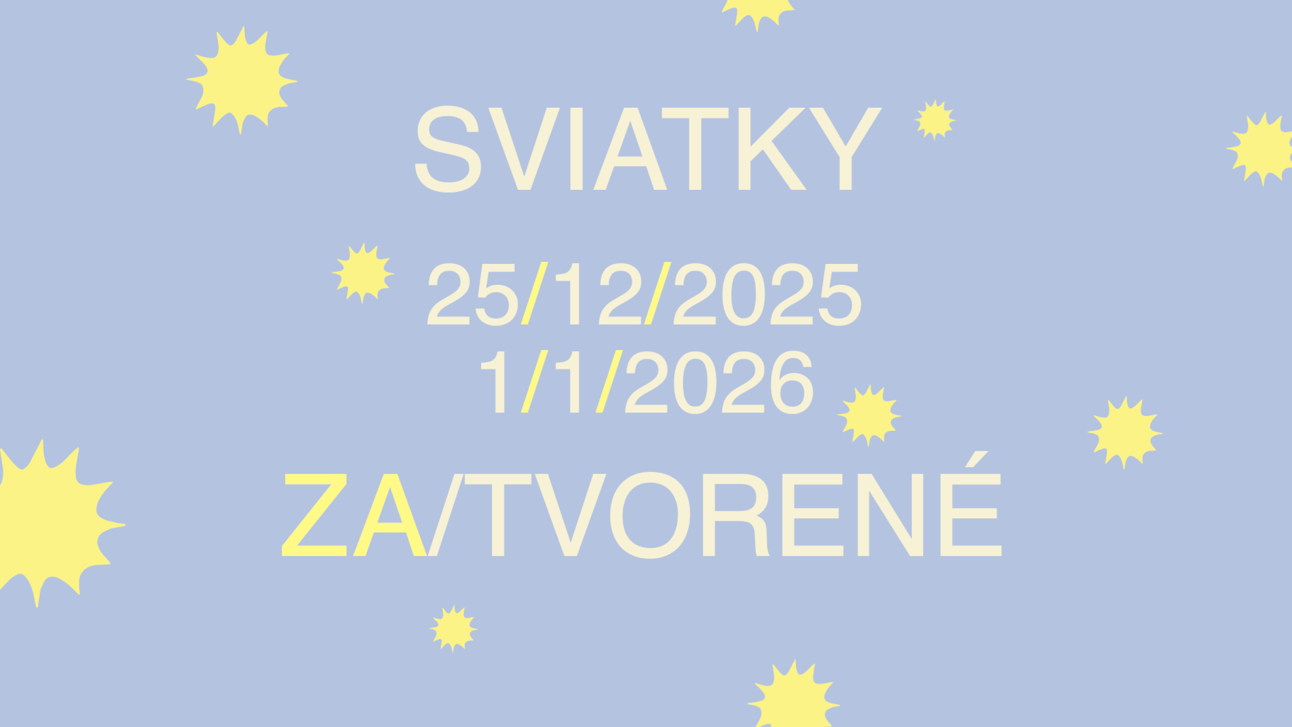 OTVÁRACIE HODINY SVIATKY 25/26