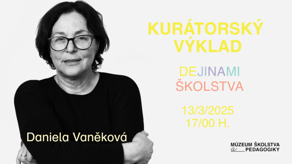 KURÁTORSKÝ VÝKLAD S DANIELOU VANĚKOVOU